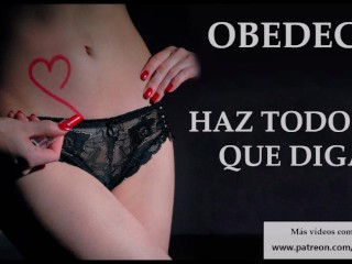 OBEDECE y enseñame tu micropene. Spanish JOI.